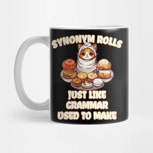 Synonym Rolls Just Like Grammar Used to Make English Teacher Mug